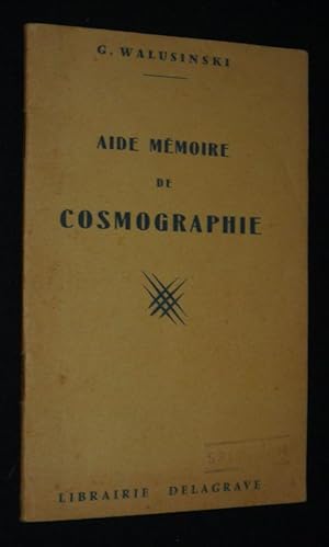 Seller image for Aide-mmoire de cosmographie for sale by Abraxas-libris