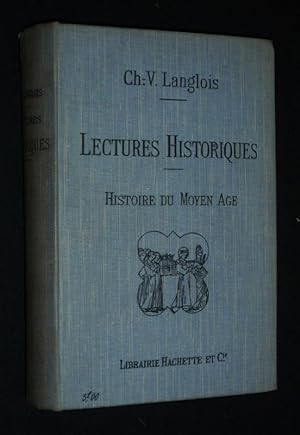 Bild des Verkufers fr Lectures historiques : Histoire du Moyen Age, 395-1270 zum Verkauf von Abraxas-libris