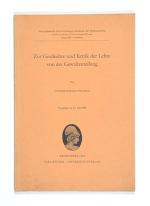 Seller image for Zur Geschichte und Kritik der Lehre von der Gewaltenteilung. (= Sitzungsberichte der Heidelberger Akademie der Wissenschaften. Philosophisch-historische Klasse, Jahrgang 1968, 6. Abhandlung). for sale by Versandantiquariat Wolfgang Friebes