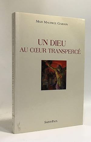 Un dieu au coeur transpercé