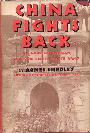 Immagine del venditore per China Fights Back, an American Woman with the Eighth Route Army venduto da A Cappella Books, Inc.