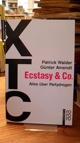 Bild des Verkufers fr XTC, Ecstasy & Co - Alles ber Partydrogen, zum Verkauf von Antiquariat Orban & Streu GbR
