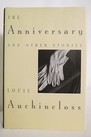 THE ANNIVERSARY AND OTHER STORIES (DJ protected by a clear, acid-free mylar cover)