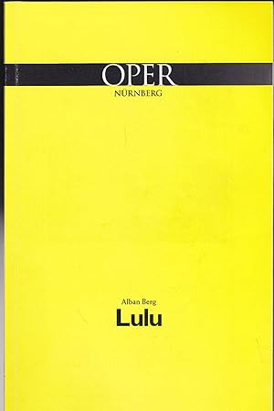Bild des Verkufers fr Programmheft: Lulu vervollstndigte Fassung - Alban Berg zum Verkauf von Versandantiquariat Karin Dykes