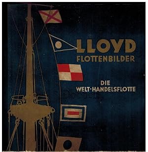 Imagen del vendedor de Lloyd Flottenbilder. Eine Sammlung von Bildern der Welthandelsflotte. a la venta por Dobben-Antiquariat Dr. Volker Wendt