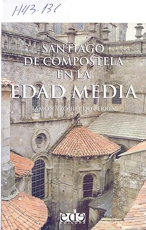Bild des Verkufers fr SANTIAGO DE COMPOSTELA EN LA EDAD MEDIA zum Verkauf von Libreria 7 Soles