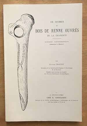 Os, ivoires et bois de renne ouvrés de la Charente. Hypothèses paléoethnographiques.