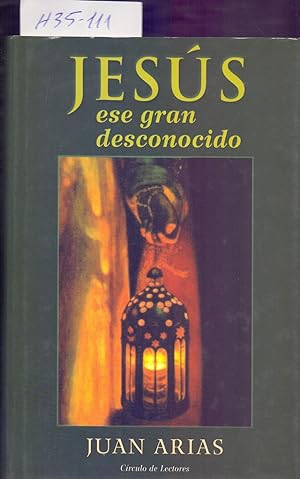 Seller image for JESUS, ESE GRAN DESCONOCIDO for sale by Libreria 7 Soles