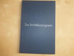 Immagine del venditore per Das Architekturprogramm. Ein Handbuch fr den Architekten von heute. Architektenhandbuch zur gleichnamigen Ausstellung im Angermuseum Erfurt 1999 / 2000 venduto da Uli Eichhorn  - antiquar. Buchhandel