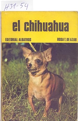 Seller image for EL CHIHUAHUA for sale by Libreria 7 Soles