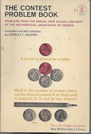 Seller image for The Contest Problem Book : Problems from the Annual High School Contests of the Mathematical Association of America (New Mathematical Library No. 5, 1961: Contains Tests for 1950 through 1960) for sale by Bookfeathers, LLC