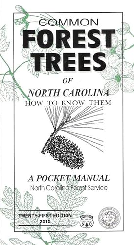 Common forest trees of North Carolina. How to know them. A pocket manual.