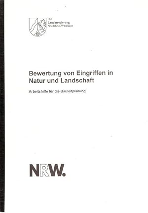 Image du vendeur pour Bewertung von Eingriffen in Natur und Landschaft. Arbeitshilfe fr die Bauleitplanung. mis en vente par Brbel Hoffmann