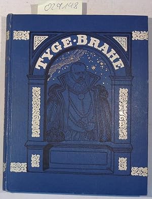 Image du vendeur pour Tyge Brahe. En roman. Fra slutningen af den 16. aarhundrede. mis en vente par Antiquariat Trger