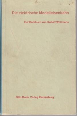 Immagine del venditore per Die elektrische Modelleisenbahn. Ein Werkbuch von . venduto da Galerie Joy Versandantiquariat  UG (haftungsbeschrnkt)