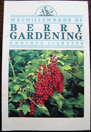 Seller image for The Macmillan Book of Berry Gardening for sale by Vintagestan Books