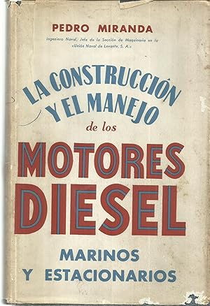 La contrucción y el manejo de los motores diesel Marinos y estacionarios