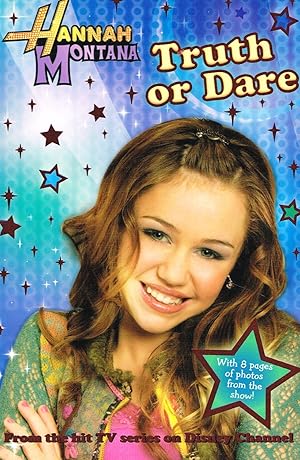 Hannah Montana : Truth Or Dare : Book 4 In The Series :