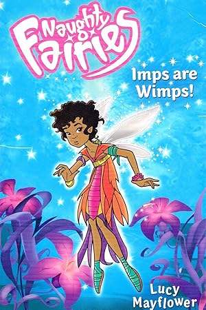 Seller image for Naughty Fairies : Imps Are Wimps : for sale by Sapphire Books