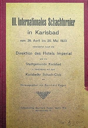 III. INTERNATIONALES SCHACHTURNIER IN KARLSBAD VOM 28. APRIL BIS 20. MAI 1923