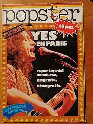 Popster. Nº 21 : Yes en París : reportaje del concierto, biografía, discografía