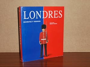 Image du vendeur pour LONDRES: SECRETOS Y TESOROS mis en vente par Libros del Reino Secreto