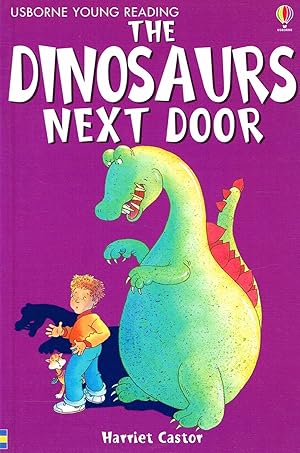 Seller image for The Dinosaurs Next Door : for sale by Sapphire Books