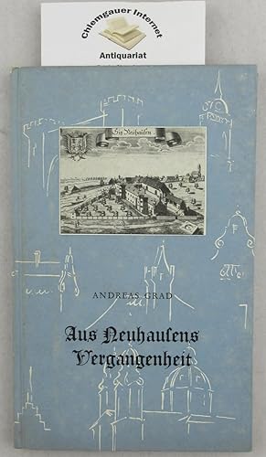 Immagine del venditore per Aus Neuhausens Vergangenheit. Neue Schriftenreihe des Stadtarchivs Mnchen ; Bd. 8 venduto da Chiemgauer Internet Antiquariat GbR