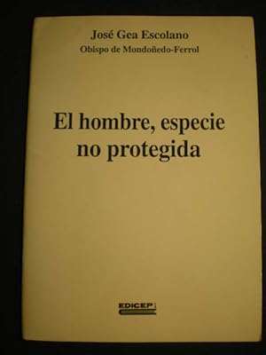 Imagen del vendedor de El hombre, especie no protegida a la venta por Librera Antonio Azorn