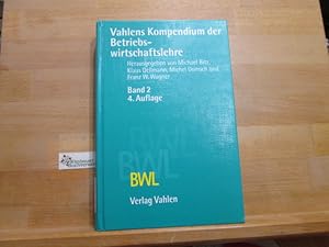 Bild des Verkufers fr Vahlens Kompendium der Betriebswirtschaftslehre; Teil: Bd. 2. mit Beitr. von Michael Bitz zum Verkauf von Antiquariat im Kaiserviertel | Wimbauer Buchversand