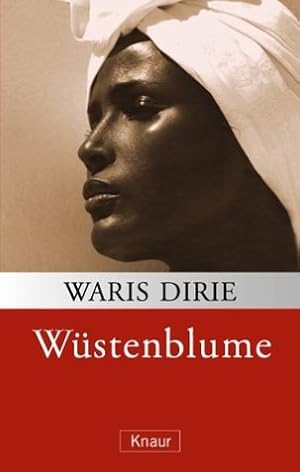 Bild des Verk�ufers f�r W�stenblume. Waris Dirie und Cathleen Miller. Aus dem Amerikan. von Bernhard Jendricke . / Knaur ; 61948 zum Verkauf von Antiquariat Buchhandel Daniel Viertel