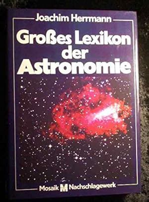 Grosses Lexikon der Astronomie. [Zeichn.: Helmold Dehne]