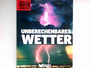 Seller image for Unberechenbares Wetter.: [bers.:. Red.: AFR-Text-Edition] / Machtvolle Naturgewalten. for sale by Antiquariat Buchhandel Daniel Viertel