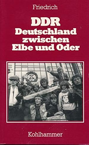 Bild des Verkufers fr DDR : Deutschland zwischen Elbe und Oder. zum Verkauf von Antiquariat Buchhandel Daniel Viertel