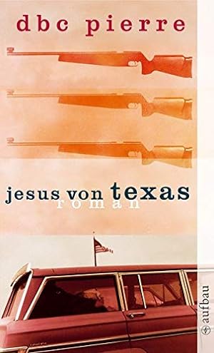 Bild des Verkufers fr Jesus von Texas: Roman zum Verkauf von Antiquariat Buchhandel Daniel Viertel