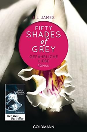 Bild des Verkufers fr Fifty Shades of Grey - Gefhrliche Liebe: Band 2 - Roman zum Verkauf von Antiquariat Buchhandel Daniel Viertel