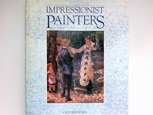 Bild des Verkufers fr Impressionist Painters : zum Verkauf von Antiquariat Buchhandel Daniel Viertel