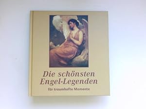 Seller image for Die schnsten Engel-Legenden fr traumhafte Momente : for sale by Antiquariat Buchhandel Daniel Viertel