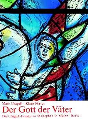 Bild des Verkufers fr Die Chagall-Fenster zu St. Stephan in Mainz; Teil: [Bd. 1]., Der Gott der Vter zum Verkauf von Antiquariat Buchhandel Daniel Viertel