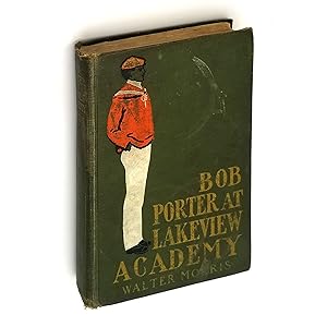 Image du vendeur pour Bob Porter at Lakeview Academy mis en vente par Boyd Used & Rare Books