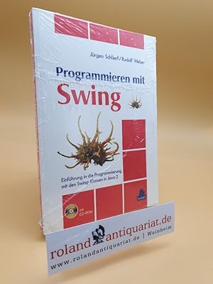 Immagine del venditore per Programmieren mit Swing: Einfhrung in die Programmierung mit den Swing-Klassen in Java 2 venduto da Roland Antiquariat UG haftungsbeschrnkt