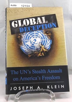 Global Deception. The UN's Stealth Assault on America's Freedom