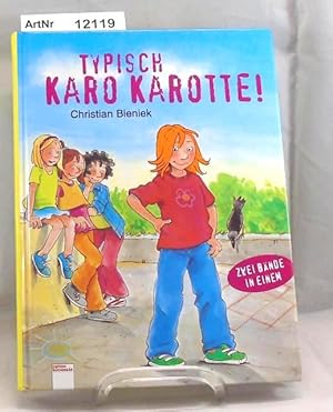 Typisch Karo Karotte! - Zwei Bände in einem
