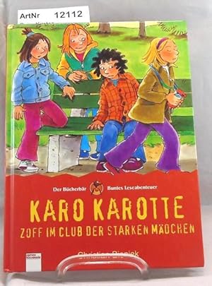 Karo Karotte - Zoff im Club der Starken Mädchen