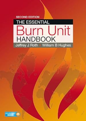 Imagen del vendedor de The Essential Burn Unit Handbook a la venta por BuchWeltWeit Ludwig Meier e.K.