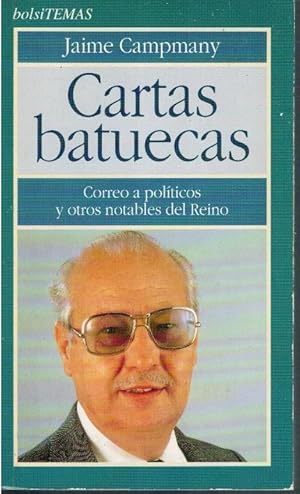 Imagen del vendedor de CARTAS BATUECAS. CORREO A POLTICOS Y OTROS NOTABLES DEL REINO a la venta por Librera Dilogo