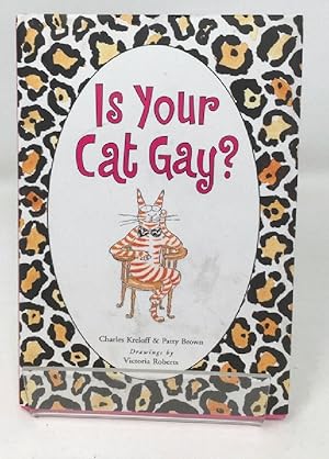 Seller image for Is Your Cat Gay? for sale by Cambridge Recycled Books