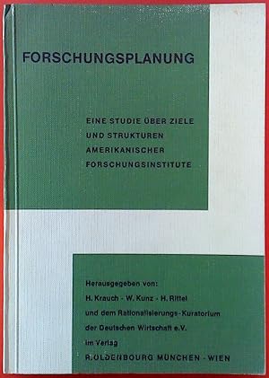 Bild des Verkufers fr Forschungsplanung. Eine Studie ber Ziele und Strukturen amerikanischer Forschungsinstitute. zum Verkauf von biblion2