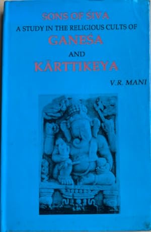 Bild des Verkufers fr SONS OF SIVA. A Study in the Religious Cults of Ganesa and Karttikeya zum Verkauf von Antiquariaat Van Veen