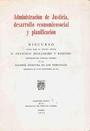 Seller image for ADMINISTRACIN DE JUSTICIA, DESARROLLO ECONOMICOSOCIAL Y PLANIFICACIN. Discurso for sale by Librera Torren de Rueda